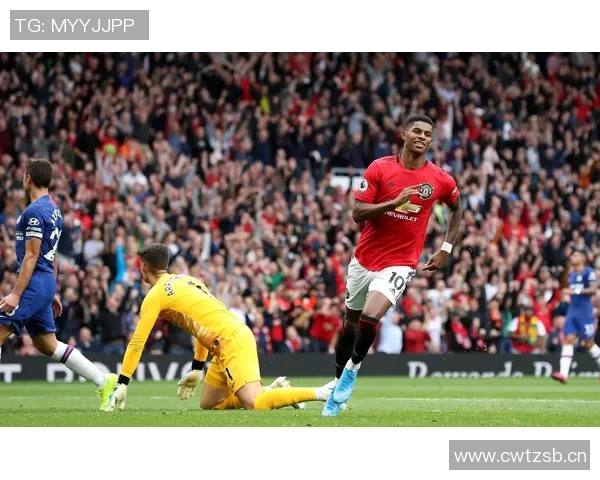 英超切尔西大将拉什福德将缺席对阵曼联的比赛